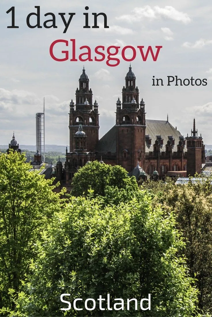 Arriving in Glasgow: Day 1 Itinerary