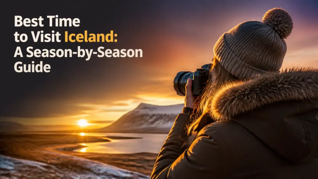 Best Time to Visit Iceland: A Season-by-Season Guide best time to visit iceland